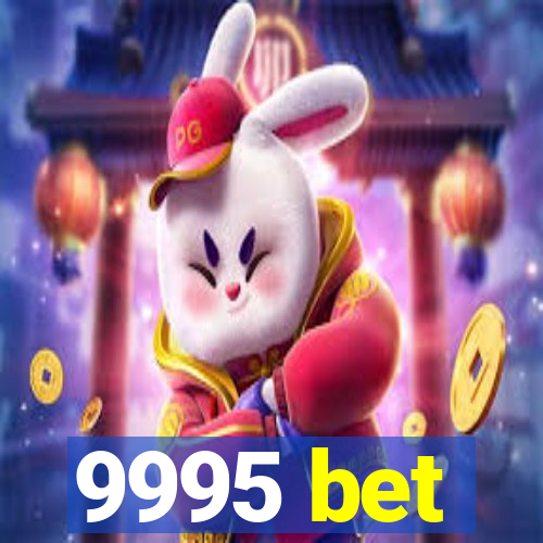 9995 bet