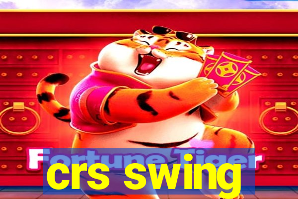 crs swing