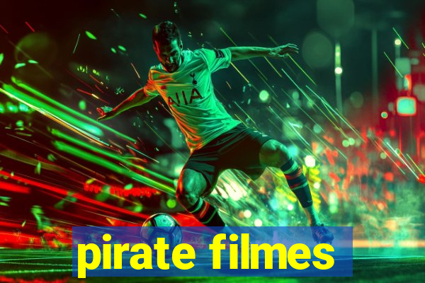 pirate filmes