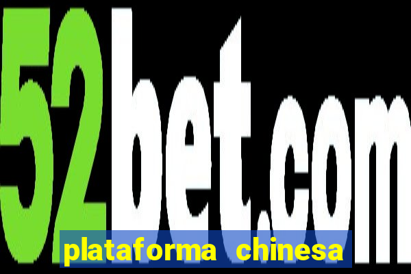 plataforma chinesa de slots