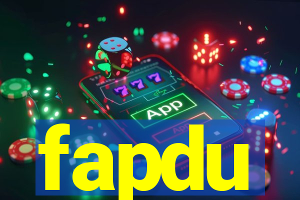 fapdu