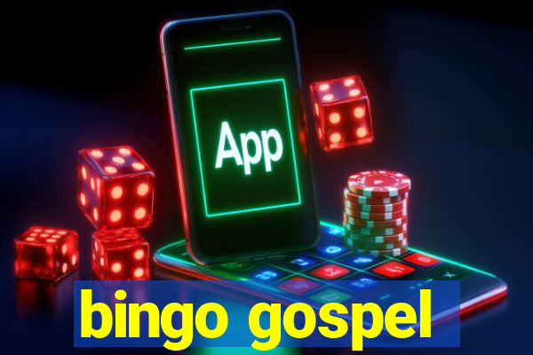 bingo gospel