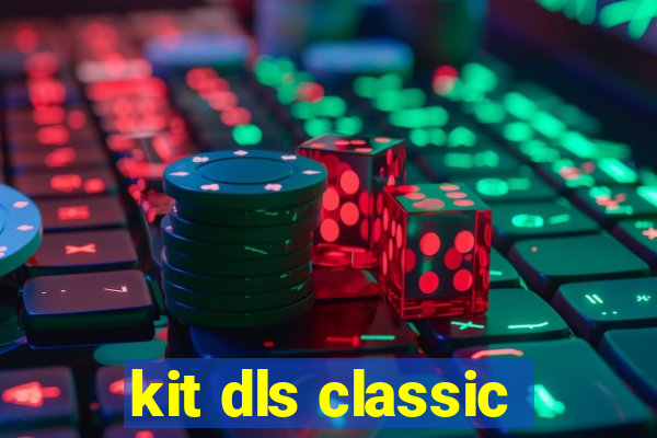 kit dls classic