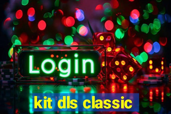 kit dls classic