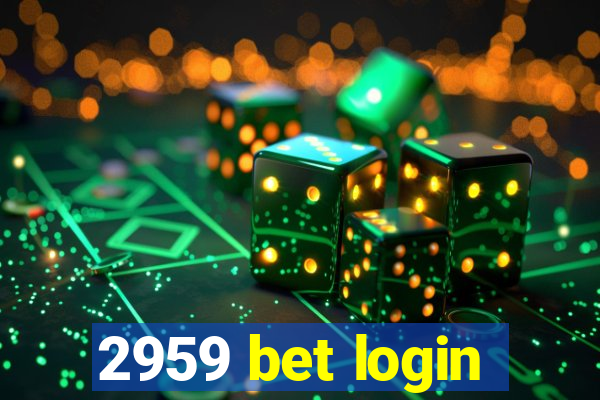 2959 bet login