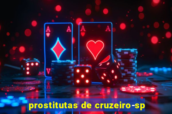 prostitutas de cruzeiro-sp