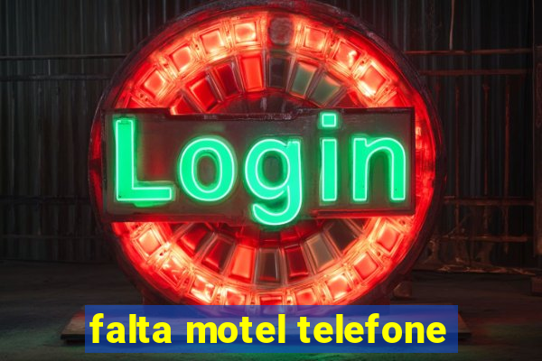 falta motel telefone