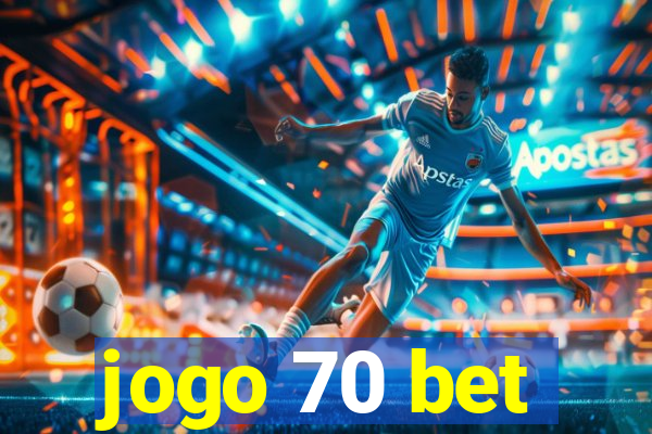 jogo 70 bet