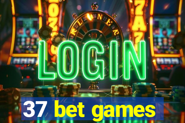 37 bet games