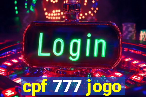 cpf 777 jogo