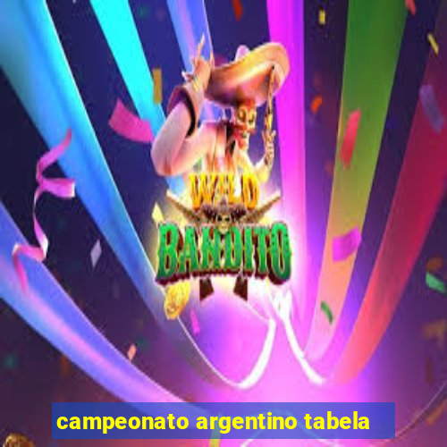 campeonato argentino tabela