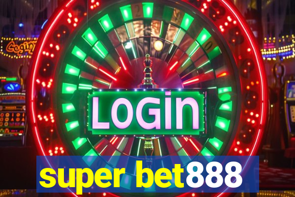 super bet888