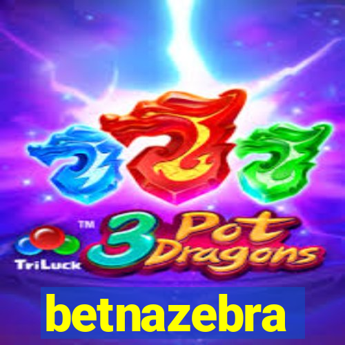 betnazebra