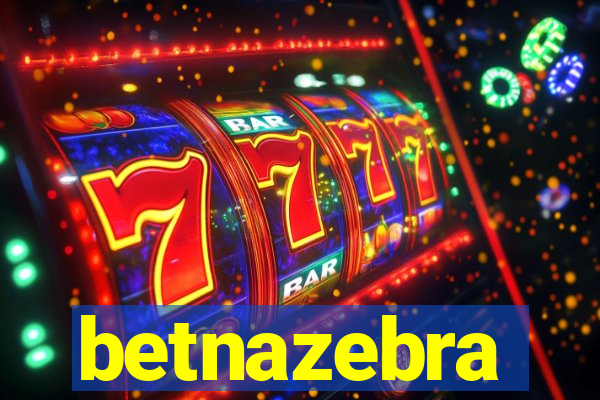 betnazebra