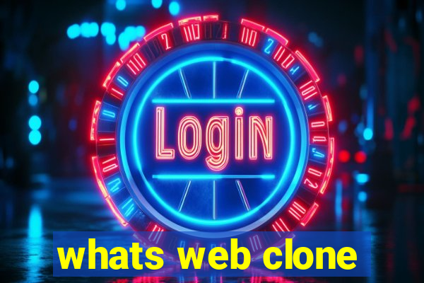 whats web clone