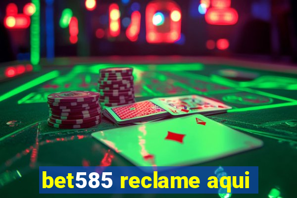 bet585 reclame aqui