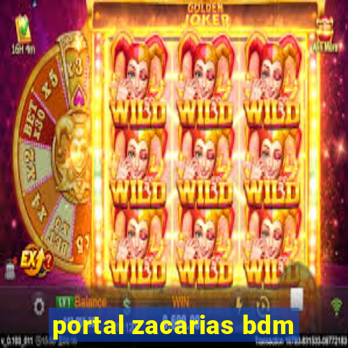 portal zacarias bdm