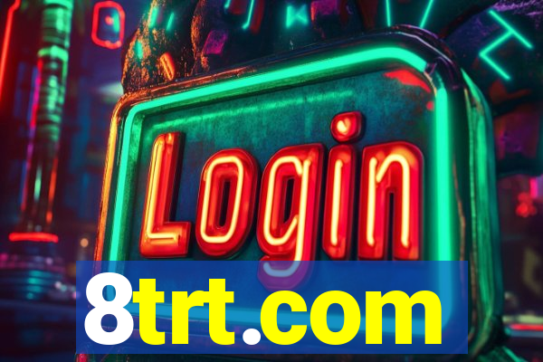 8trt.com