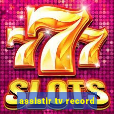 assistir tv record