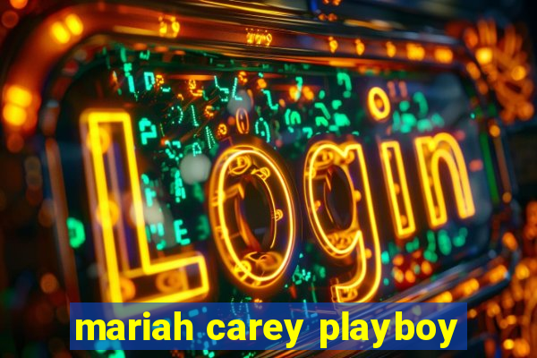 mariah carey playboy