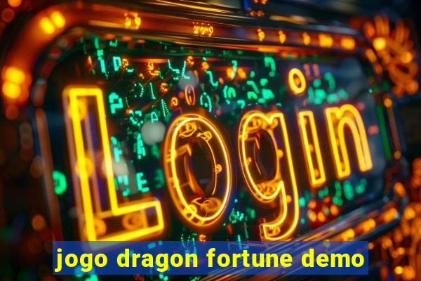 jogo dragon fortune demo