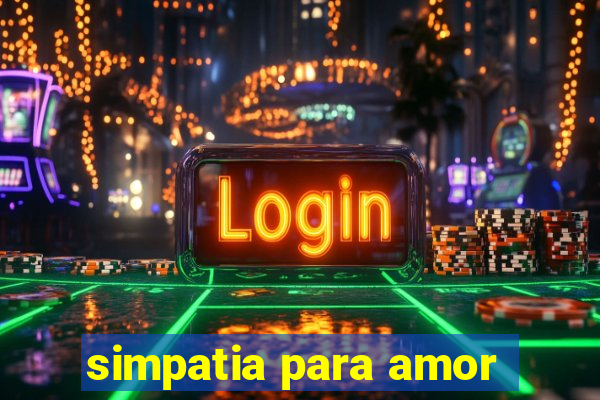 simpatia para amor