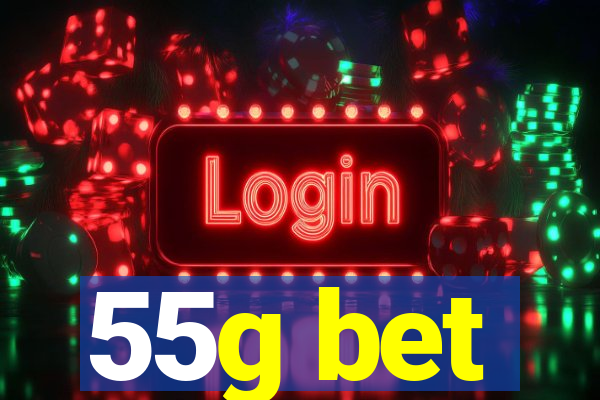 55g bet