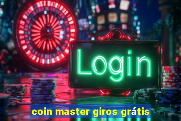 coin master giros grátis