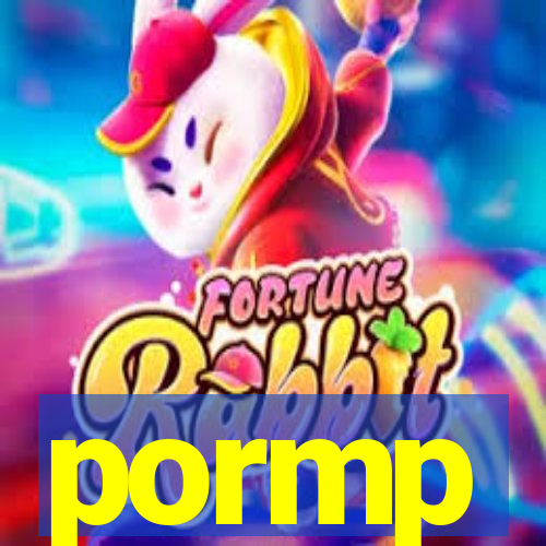 pormp