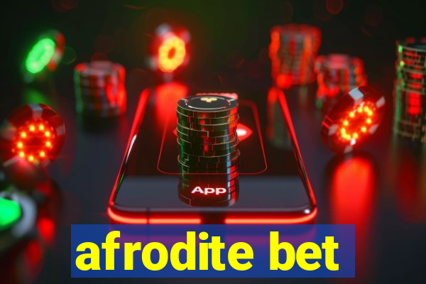 afrodite bet