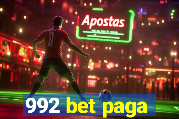 992 bet paga