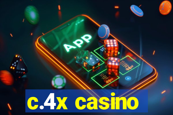 c.4x casino