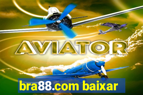 bra88.com baixar