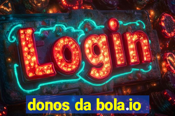 donos da bola.io