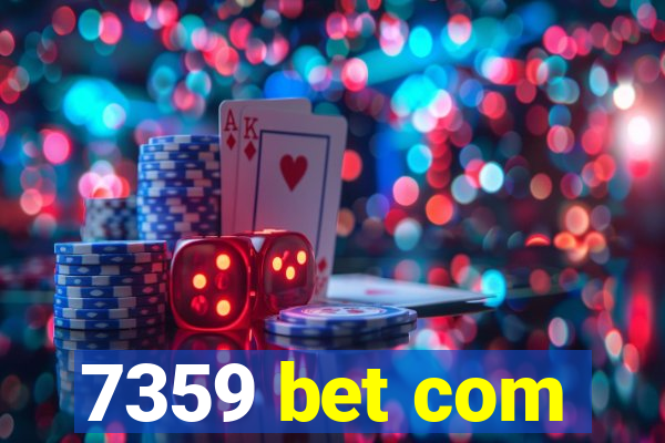 7359 bet com