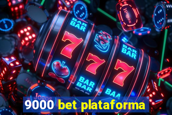 9000 bet plataforma