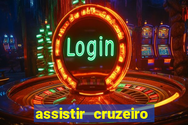 assistir cruzeiro ao vivo futemax