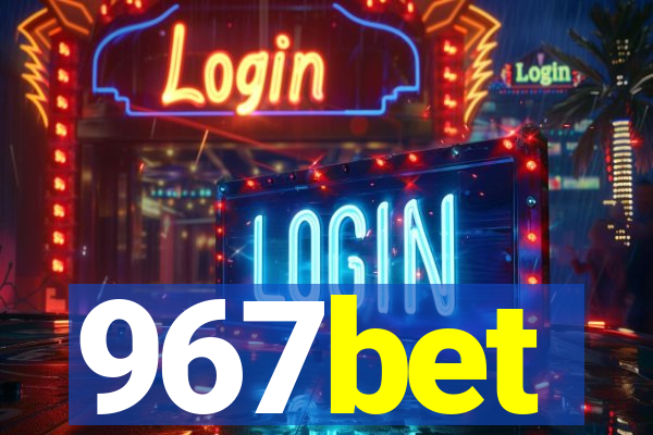 967bet