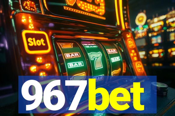 967bet