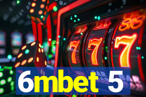 6mbet 5