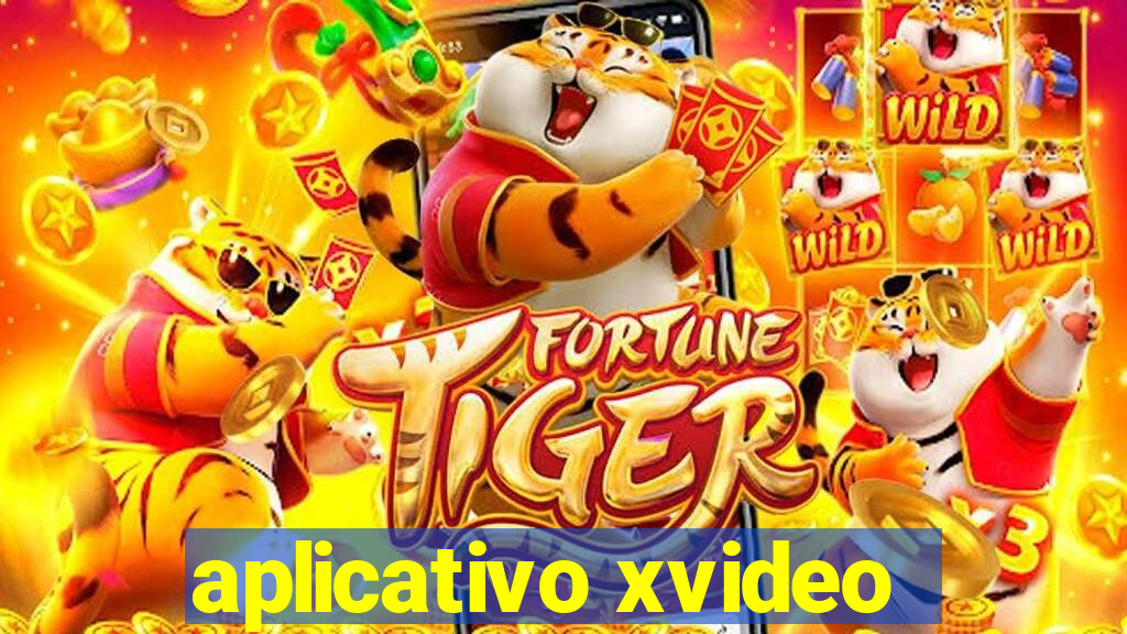 aplicativo xvideo