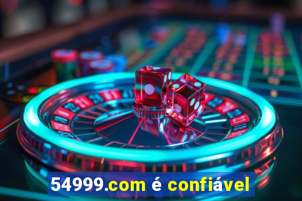 54999.com é confiável