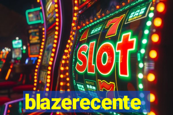 blazerecente