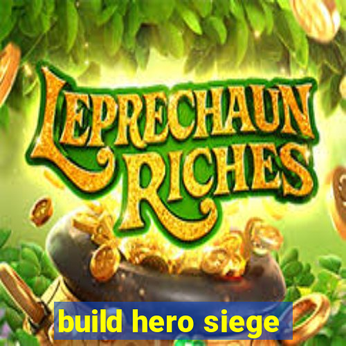 build hero siege