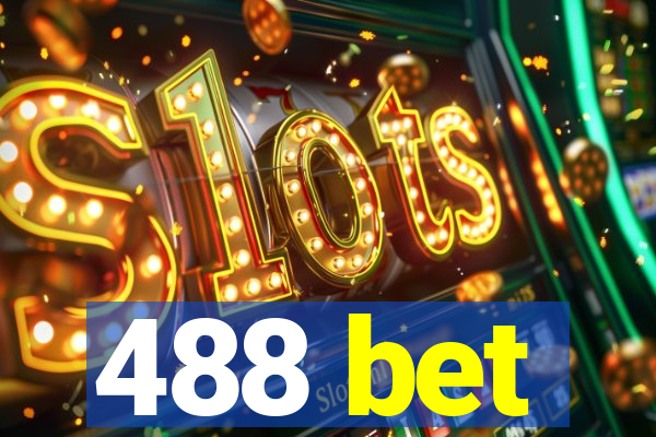 488 bet