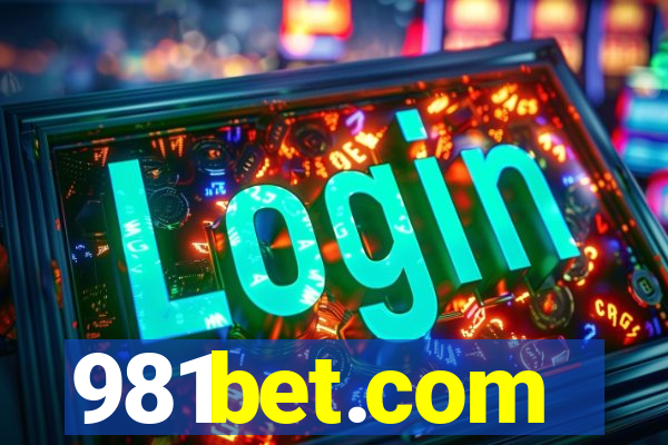 981bet.com