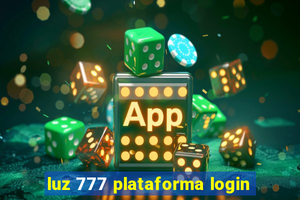 luz 777 plataforma login