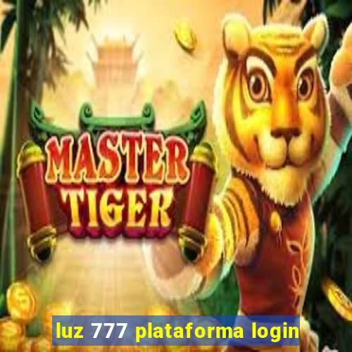 luz 777 plataforma login