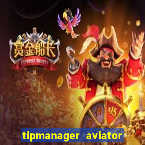 tipmanager aviator aposta 1