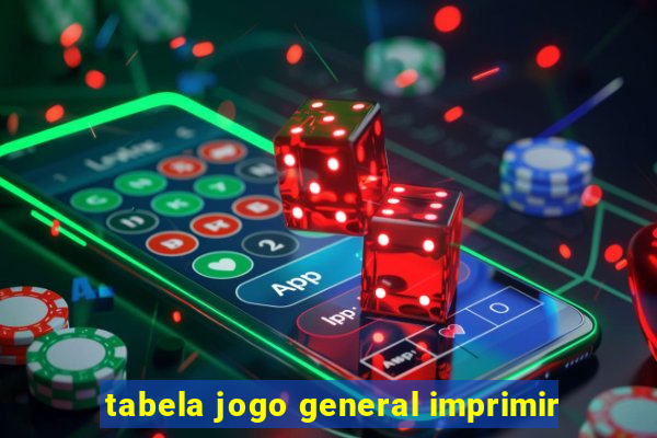 tabela jogo general imprimir